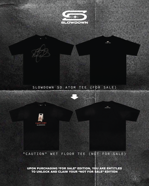SLOWDOWN "CAUTION" Wet Floor Tee - Not For Sale