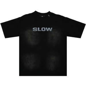 SLOWDOWN "SLOW" Metal Tee - Not For Sale