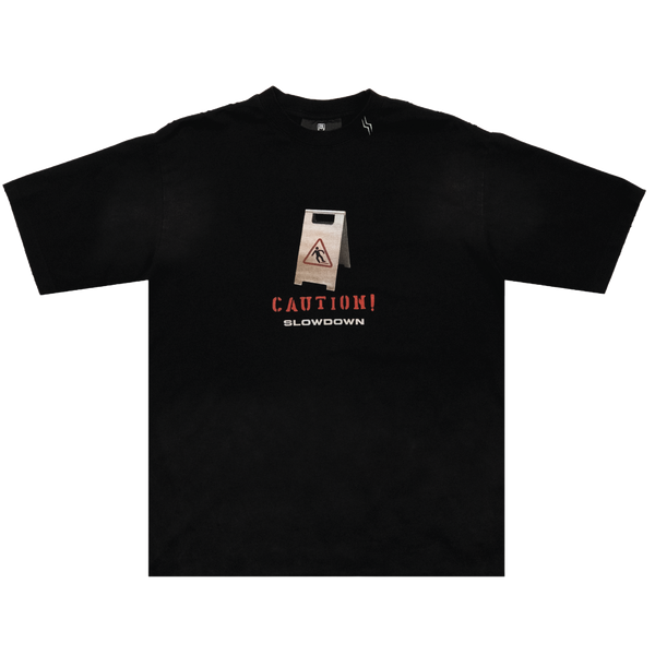 SLOWDOWN "CAUTION" Wet Floor Tee - Not For Sale