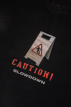 SLOWDOWN "CAUTION" Wet Floor Tee - Not For Sale
